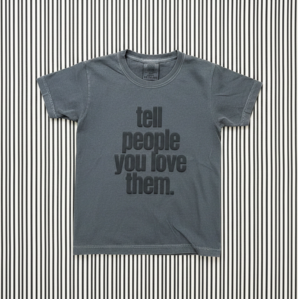 TELL PEOPLE YOU LOVE THEM- PUFF INK (CHILDRENS)